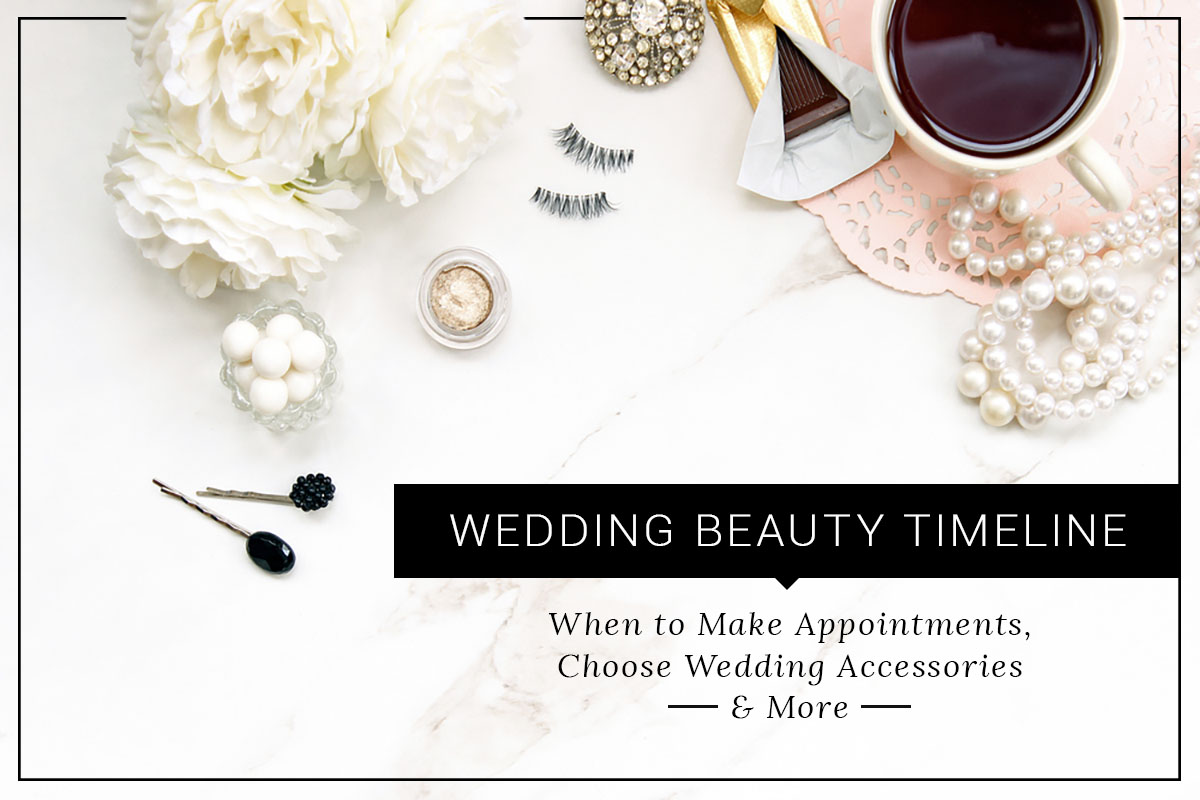 Wedding Beauty Timeline How To Guide